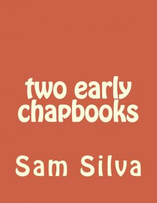 two early chapbooks