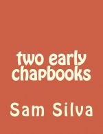 two early chapbooks