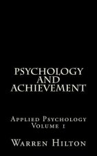 Psychology and Achievement: Applied Psychology Volume 1