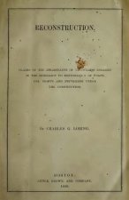 Reconstruction: Claims of the Inhabitants of the States Engaged in the Rebellion to Restoration of Political Rights and Privileges Und