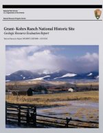Grant-Kohrs Ranch National Historic Site: Geologic Resource Evaluation Report