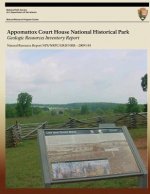 Appomattox Court House National Historical Park Geologic Resources Inventory Report: Natural Resource Report NPS/NRPC/GRD/NRR-2009/145