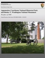 Appomattox Courthouse National Historical Park and Booker T. Washington National Monument: Weather of 2008: Natural Resource Data Series NPS/MIDN/NRDS