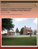 Appomattox Courthouse National Historical Park and Booker T. Washington National Monument: Weather of 2009