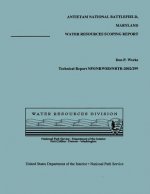 Antietam National Battlefield, Maryland: Water Resources Scoping Report