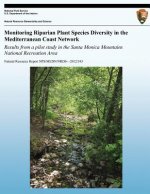 Monitoring Riparian Plant Species Diversity in the Mediterranean Coast Network: Results from a Pilot Study in the Santa Monica Mountains National Recr