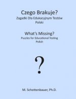 Czego Brakuje? Zagadki Dla Edukacyjnym Testów: Polski
