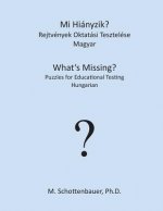 Mi Hiányzik? Rejtvények Oktatási Tesztelése: Magyar