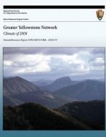 Greater Yellowstone Network: Climate of 2008