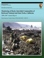 Monitoring of Rocky Intertidal Communities of Redwood National and State Parks, California 2006-2007 Annual Report
