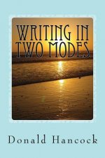 Writing In Two Modes: Writing With Your Muses