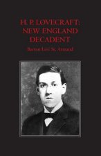 H.P. Lovecraft: New England Decadent