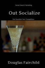 Out Socialize: Out Socialize Your Competition