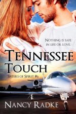 Tennessee Touch: (Sisters of Spirit #6)