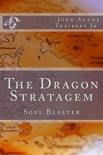 The Dragon Stratagem: Soul Blaster