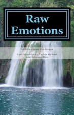 Raw Emotions: A Collection of Poetry