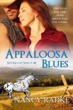 Appaloosa Blues: (Sisters of Spirit #8)