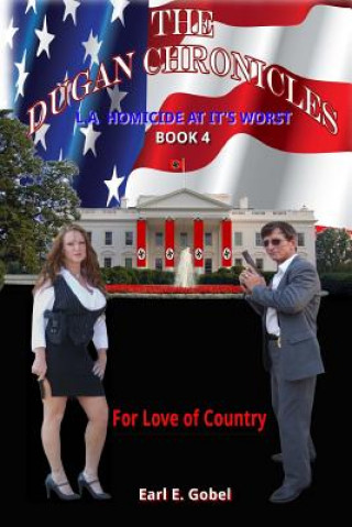 The Dugan Chronicles: For Love of Country