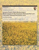 Invasive Exotic Plant Monitoring in Black Canyon of the Gunnison National Park and Curecanti National Recreation Area: 2011 Field Season