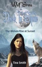 Wolf Sirens Dusk in Shade
