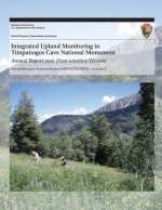 Integrated Upland Monitoring in Timpanogos Cave National Monument: Annual Report 2010