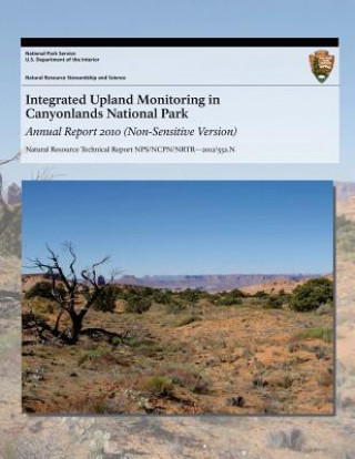 Integrated Upland Monitoring in Canyonlands National Park: Annual Report 2010