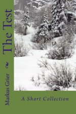 The Test: A Short Collection