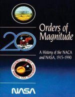 Orders of Magnitude: A History of the NACA and NASA, 1915-1990