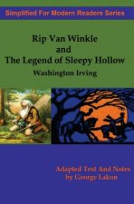 Rip Van Winkle And The Legend of Sleepy Hollow: Simplified for Modern Readers
