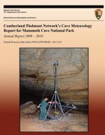 Cumberland Piedmont Network's Cave Meteorology Report for Mammoth Cave National Park: Annual Report 2009 ? 2010