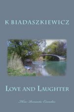 Love and Laughter: Three Romantic Comedies