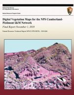 Digital Vegetation Maps for the NPS Cumberland- Piedmont I&M Network: Final Report November 1, 2010