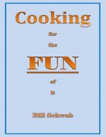 Cooking for the FUN of it: How I got to fun from loss