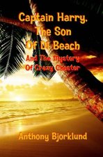 Captain Harry, The Son Of Di Beach And The Mystery Of Crazy Chester