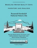 Baseline Water Quality Data Inventory and Analysis: Roosevelt-Vanderbilt National Historic Site