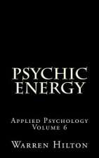 Psychic Energy: Applied Psychology Volume 6