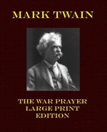 The War Prayer - Large Print Edition