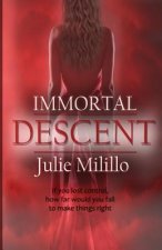 Immortal Descent: Book 2 of The Immortal Sin Trilogy