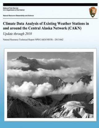 Climate Data Analysis of Existing Weather Stations in around the Central Alaska Network (CAKN) Update through 2010