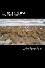 Crowdfunding on Steroids: General Solicitation under Rule 506(c)
