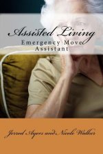 Assisted Living: Emergency Move Assistant