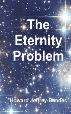 The Eternity Problem