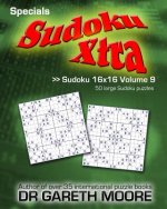Sudoku 16x16 Volume 9: Sudoku Xtra Specials