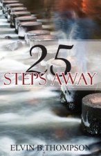 25 Steps Away