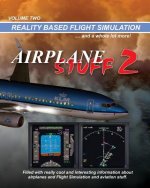 Airplane Stuff 2: Flight Simulation ... and a whole lot more!