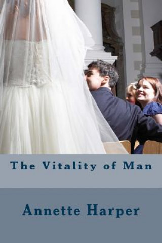 The Vitality of Man