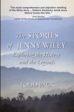 The Stories of Jenny Wiley: Exploring the History and the Legends