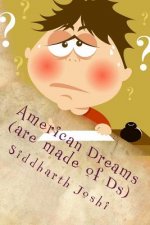 American Dreams [are made of Ds]