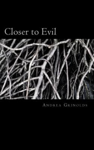 Closer to Evil: You are Close