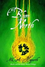A Bloom in the North: Book 3 of the Stone Moon Trilogy